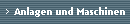Anlagen und Maschinen