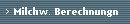 Milchw. Berechnungn